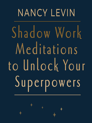 cover image of Shadow Work Meditations to Unlock Your Superpowers